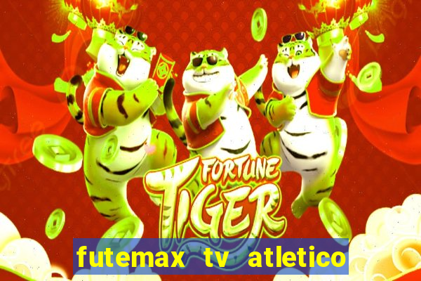 futemax tv atletico x botafogo